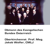 Oberkirchenrat Prof. Mag. Jakob Wolfer Obmann Evangelischer Bund