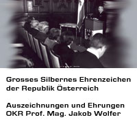 Grosses Silbernes EHrenzeichen der Republik Österreich - Oberkirchenrat Prof. Mag. Jakob Wolfer
