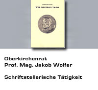 Oberkirchenrat  Prof. Mag. Jakob Wolfer - Schriftstellerische Tätigkeit