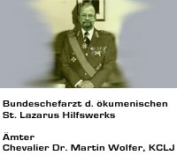 Bundeschefarzt Chevalier Dr. med. Martin Wolfer, KCLJ, MMLJ