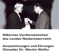 Goldene Verdienstmedaille der Republik Österreich Dr. Martin Wolfer